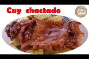 Deliciosa receta de cuy chactao peruano